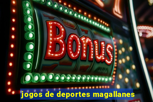 jogos de deportes magallanes